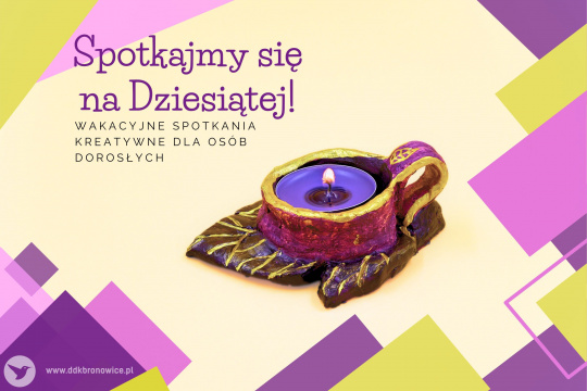 Spotkajmy się na Dziesiątej! – Animacje na wakacje